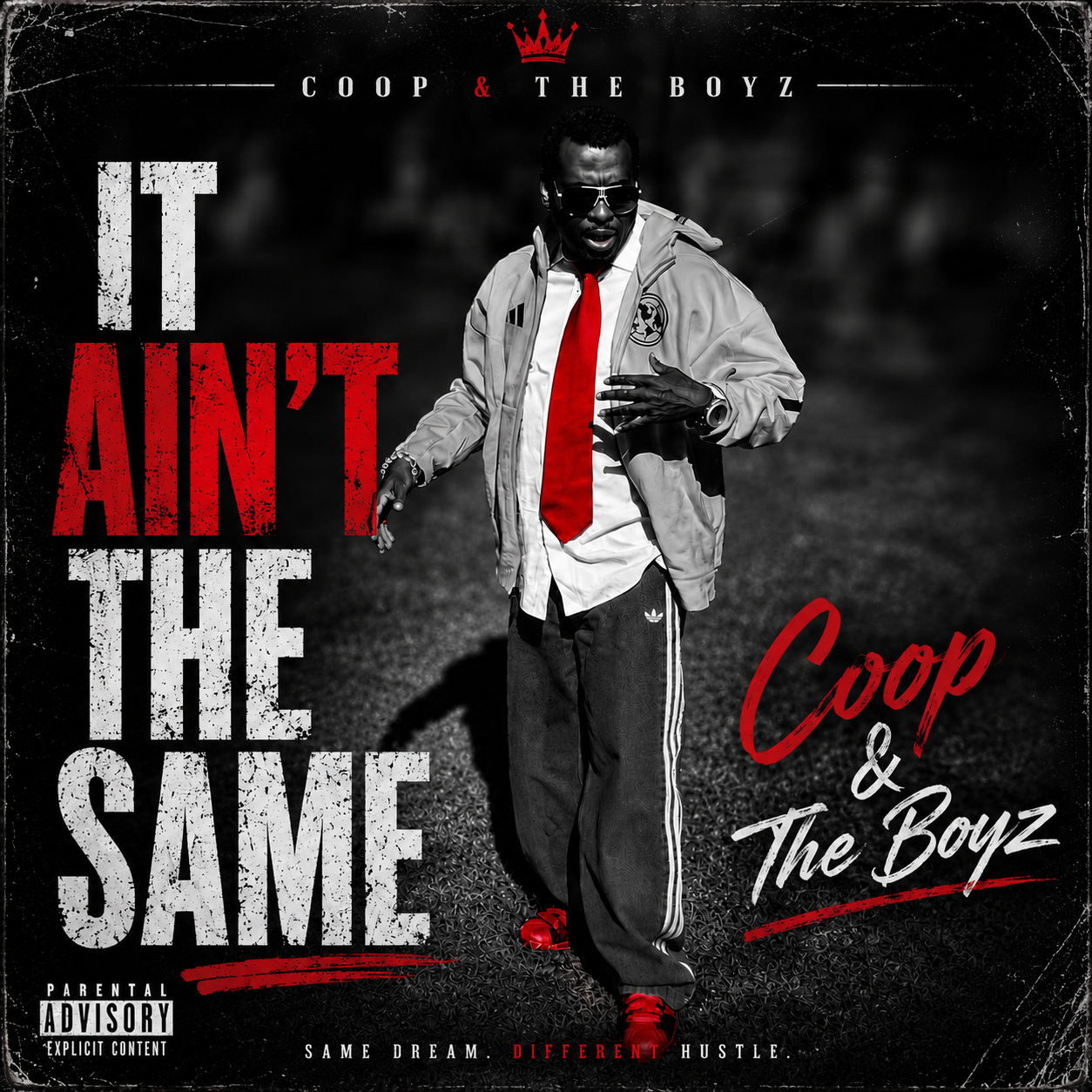 Coop and the Boyz It Ain't The Same cover art
